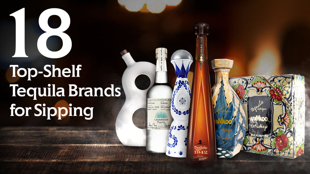18 TopShelf Tequila Brands for Sipping [Bonus Recipes] Nestor Liquor