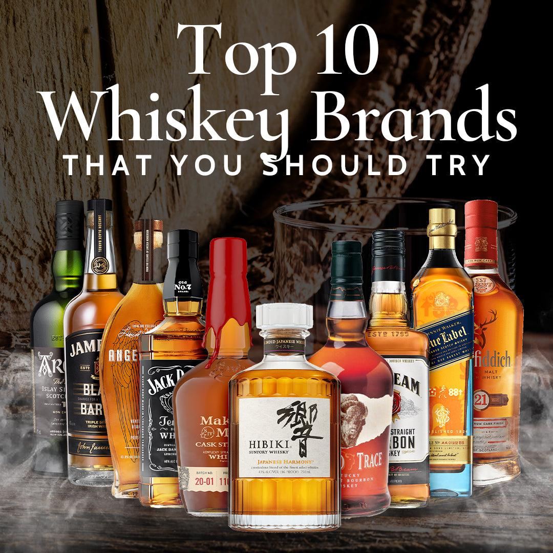 Top 10 Whiskey Brands That You Should Try