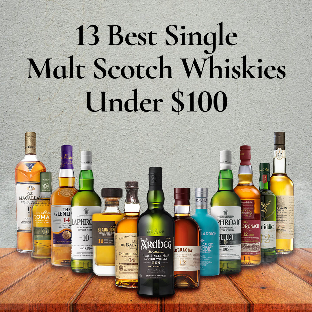 13 Best Single Malt Scotch Whiskies Under $100